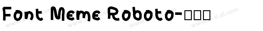 Font Meme Roboto字体转换